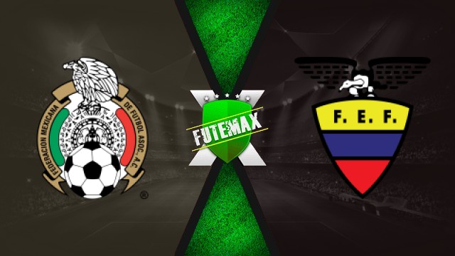 México x Equador ao vivo