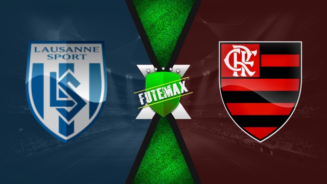 Lausanne x Flamengo ao vivo
